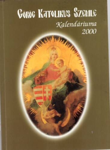 Duds Lszl - Grg Katolikus Szemle Kalendrium 2000