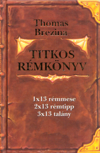 Thomas Brezina - Titkos rémkönyv