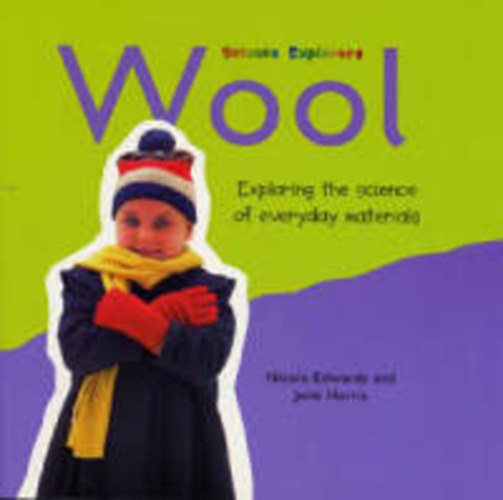 Wood Exploring the Science of Everyday Materials