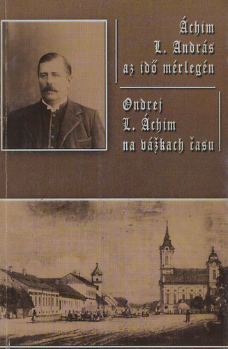 Hrivnk Mihly- Molnr M. Eszter (szerk) - chim L. Andrs az id mrlegn (ktnyelv)