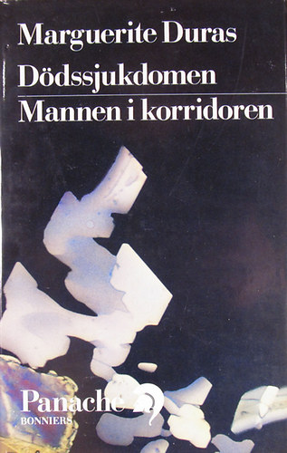 Marguerite Duras - Dödssjukdomen - Mannen i korridoren