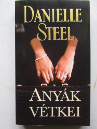 Danielle Steel - Any�k v�tkei