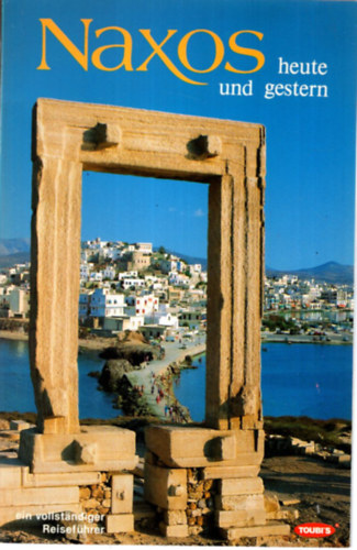Naxos heute und gestern