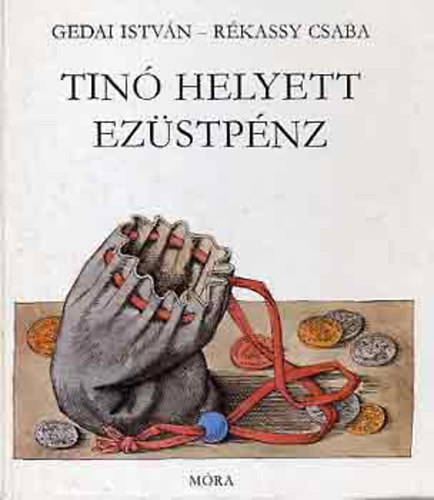 Gedai Istv�n-R�kassy Csaba - Tin� helyett ez�stp�nz