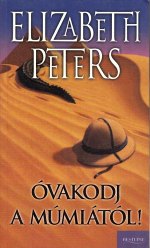 Elizabeth Peters - Óvakodj a múmiától!