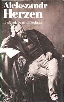 Alexander Herzen - Emlkek s elmlkedsek