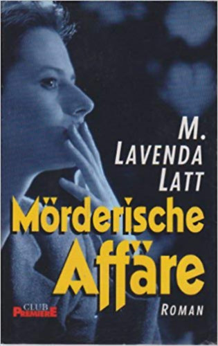 Mimi Lavenda Latt - M�rderische Aff�re