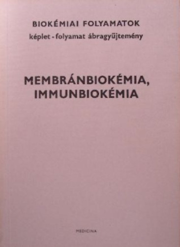 Somogyi János, Vodnyánszky Lajos, Dr. Krúdy Erzsébet, Kerék Elemér Antoni Ferenc - Membránbiokémia, immunbiokémia