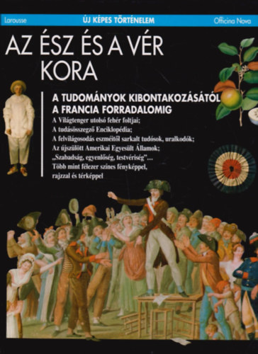 Larousse-Officina Nova - Az sz s a vr kora (j kpes trtnelem)