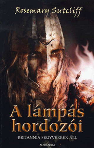 Rosemary Sutcliff - A l�mp�s hordoz�i - Britannia fegyverben �ll
