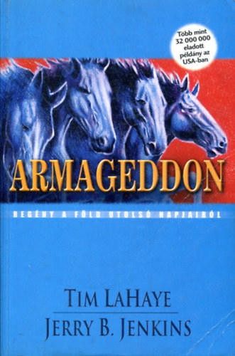 Tim- Jenkins, Jerry B. LaHaye - Armageddon - Reg�ny a F�ld utols� napjair�l