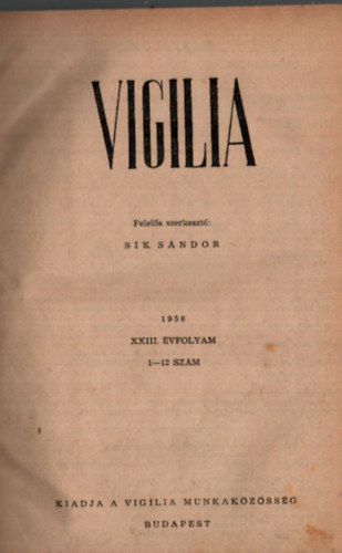 Sík Sándor (szerk.) - Vigilia 1958. 1-12. szám egybekötve.
