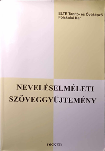 Vargn Fnagy Erzsbet - Nevelselmleti szveggyjtemny