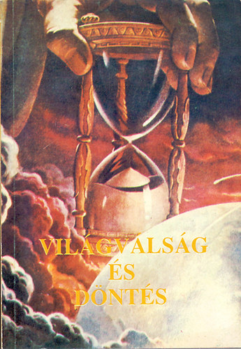 Ellen G. White - Vil�gv�ls�g �s d�nt�s - A "Nagy k�zdelem" c. m� r�vid�tett kiad�sa