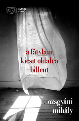 Ozsgyáni Mihály - A fátylam kicsit oldalra billent