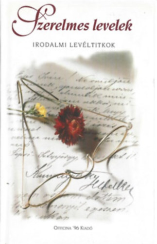 Erki Edit  (v�logatta) - Szerelmes levelek (irodalmi lev�ltitkok)