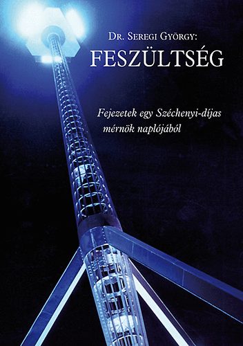 Dr. Seregi Gyrgy - Feszltsg