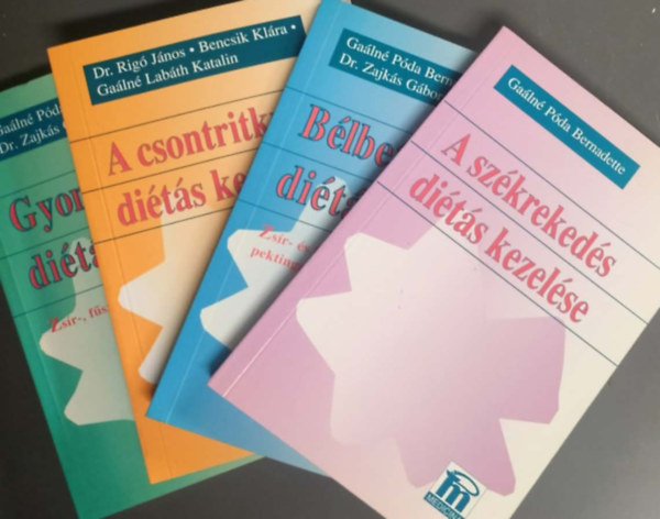 Ga�ln� P�da Bernadette-Dr.Zajk�s G�bor - B�lbetegek di�t�sk�nyve + Gyomorbetegek di�t�sk�nyve + A csontritkul�s di�t�s kezel�se + A sz�kreked�s di�t�s kezel�se (4 k�tet)