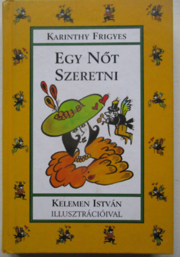 Karinthy Frigyes - Egy n�t szeretni