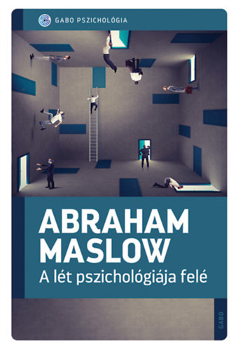 Abraham Maslow - A lt pszicholgija fel