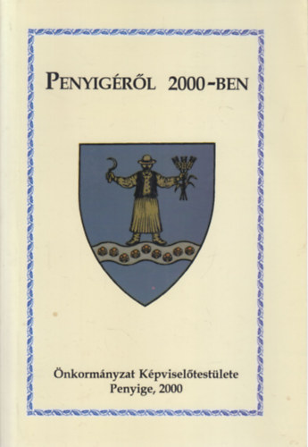 Korm�ny Margit  (szerk.) - Penyig�r�l 2000-ben