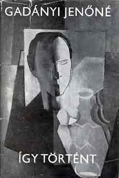 Gadányi Jenőné - Így történt