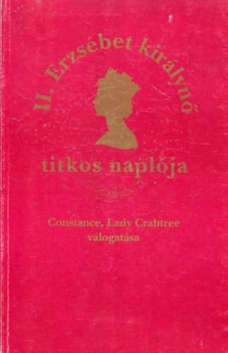 Lady Crabtree vlog Constance - II. Erzsbet kirlyn titkos naplja