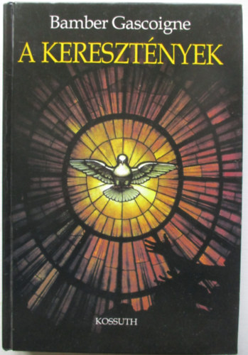 Bamber Gascoigne - A keresztnyek
