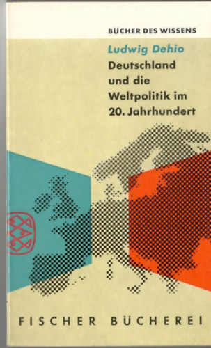 Deutschland und die Weltpolitik im 20. Jahrhundert (Németország és a világpolitika a 20. században német nyelven)
