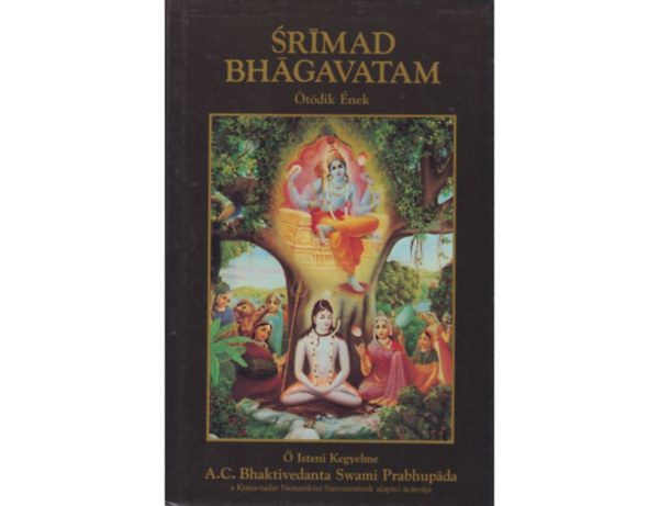 The Bhaktivedanta Book Trust - Srimad Bhagavatam - Ötödik Ének