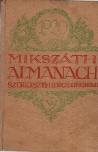Herczeg Ferenc szerk - Mikszth Almanach az 1920-ik szkvre