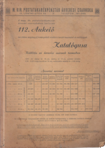 A magy. kir. postatakarékpénztár árverési csarnokában tartandó 112. aukció katalógusa