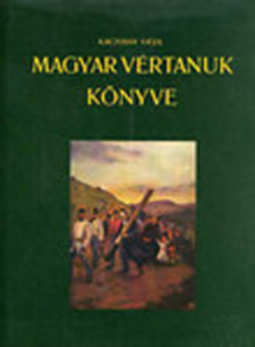 Kacziny Gza - Magyar vrtanuk knyve (reprint)