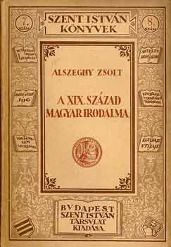 Alszeghy Zsolt - A XIX. szzad magyar irodalma