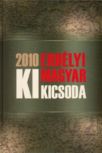 Erd�lyi Magyar Ki Kicsoda 2010