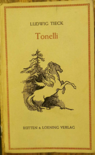 Ludwig Tieck - Tonelli