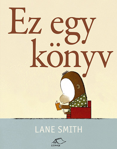 Lane Smith - Ez egy k�nyv