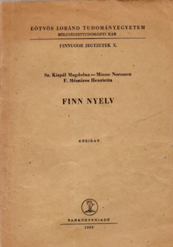 Minne Noronen, F. M�sz�ros Henrietta Sz. Kisp�l Magdolna - Finn nyelv