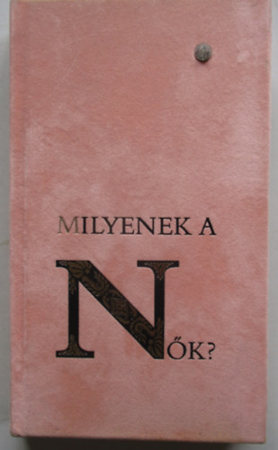 Steinert Ágota (szerk.) - Milyenek a nők? (Briliáns könyvek)