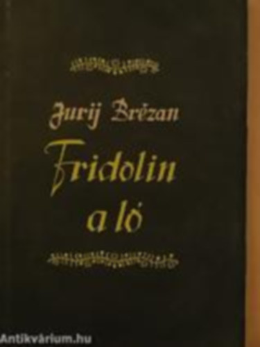 Jurij Brezan - Fridolin a l