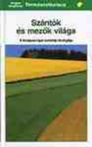 Josef Reichholf - Szntk s mezk vilga (A kzp-eurpai kultrtj kolgijrl)