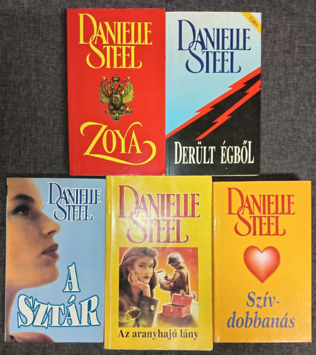 Danielle Steel - (5db) Danielle Steel romantikus k�nyvcsomag: Zoya / Der�lt �gb�l / A szt�r / Aranyhaj� l�ny / Sz�vdobban�s