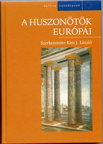 Kiss J. Lszl - A huszontk Eurpi