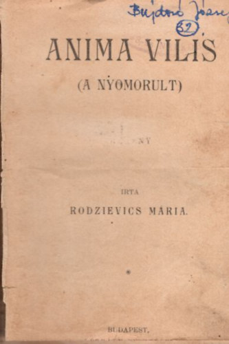 Francois Coppée, Tábori Róbert Rodzievics Mária - Anima Vilis (A nyomorult) - Az igazi gazdagok (két elbeszélés egybekötve)