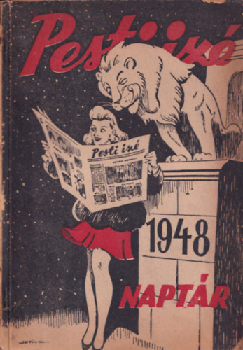 Gl Gyrgy  (szerk.) - Pesti Iz - 1948. Naptr