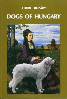 Tibor Buzdy - The Dogs of Hungary