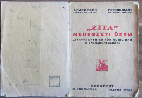 "Zita" Méhészeti Üzem. Árjegyzék 1934. ápr. 1-től ; "Zita" Vertrieb für Honig und Bienenzuchtgeräte. Preiskurant vom 1. april 1934