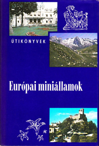Kis Csaba - Európai miniállamok (Panoráma)