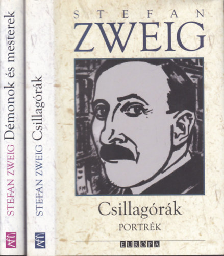 Stefan Zweig - 2 db. Zweig ktet (Csillagrk (Portrk) + Dmonok s mesterek (Tanulmnyok))