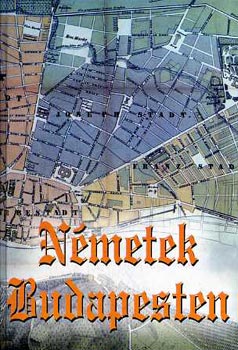 Hambuch Vendel - Nmetek Budapesten
